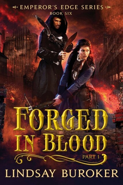 Lindsay Buroker - Forged in Blood I (The Emperor's Edge Book 6), E-bok