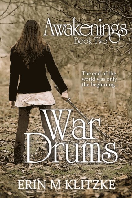 Erin M. Klitzke - Awakenings: War Drums, E-bok
