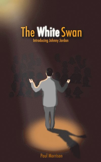 Paul Morrison - White Swan : Introducing Johnny Jordan, E-bok