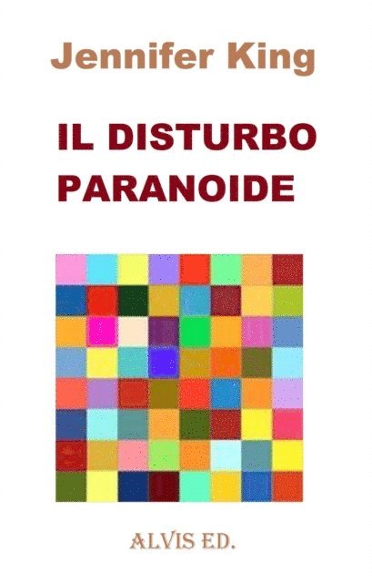 Jennifer King - Il Disturbo Paranoide, E-bok