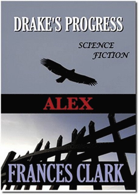 Frances Clark - Alex, E-bok