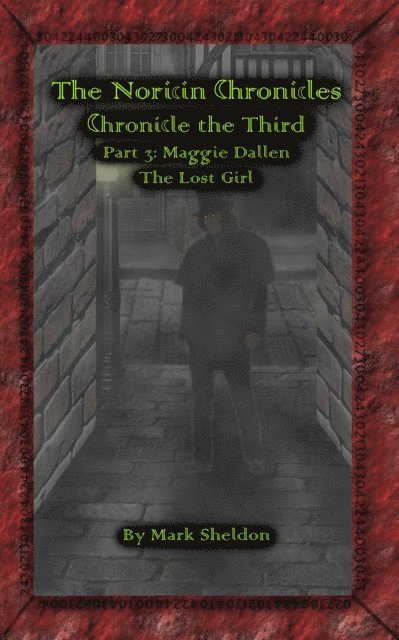 Mark Sheldon - Noricin Chronicles: Maggie Dallen: The Lost Girl, E-bok
