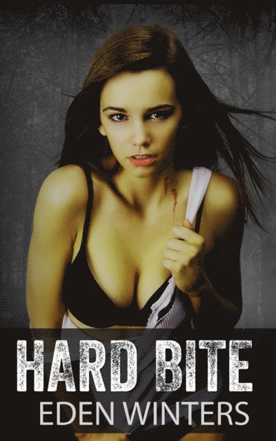 Eden Winters - Hard Bite, E-bok