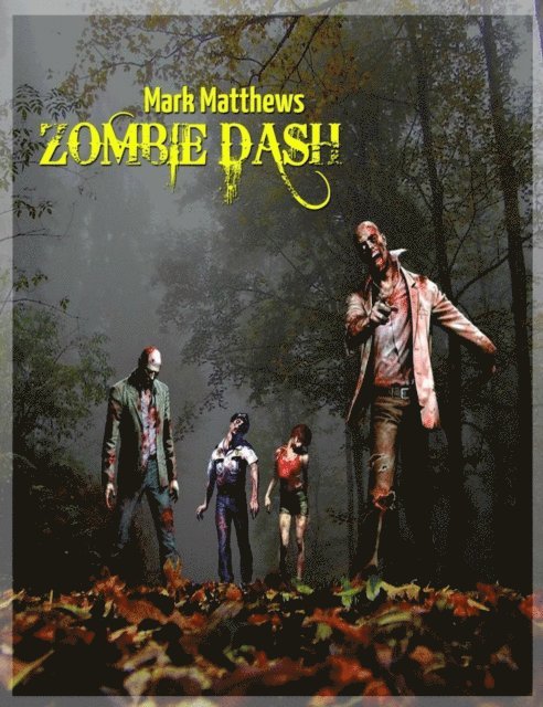 Mark Matthews - Zombie Dash, E-bok