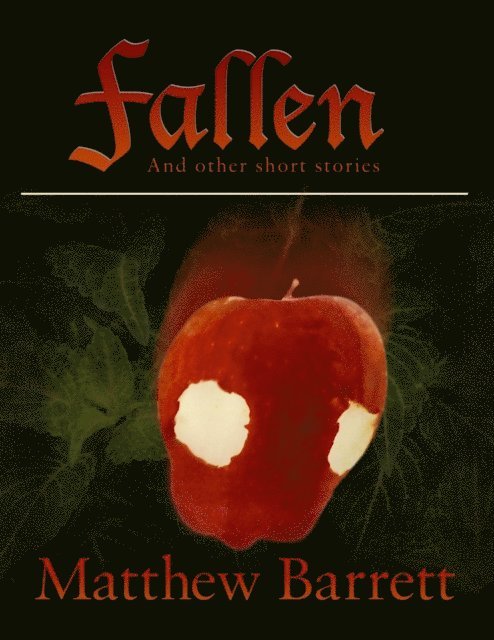 Matthew Barrett - Fallen and Other Short Stories, E-bok