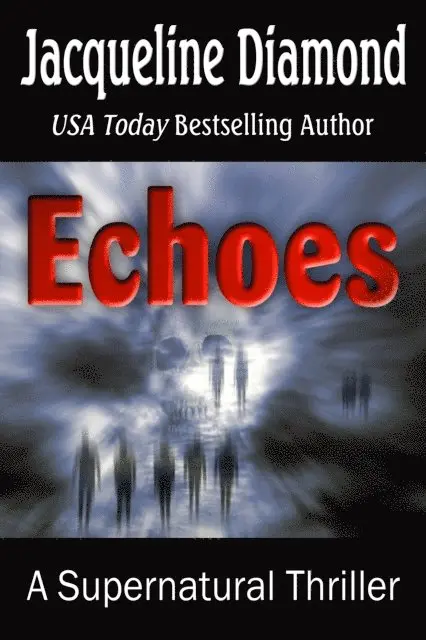 Jacqueline Diamond - Echoes: A Supernatural Thriller, E-bok. Tillgänglighet: Lägg i varukorg