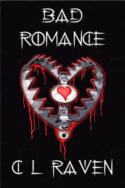 C L Raven - Bad Romance, E-bok