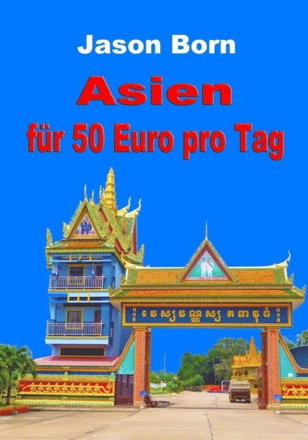Jason Born - Asien fur 50 Euro pro Tag, E-bok