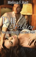 Decision (You can't have but one man, Book 3)