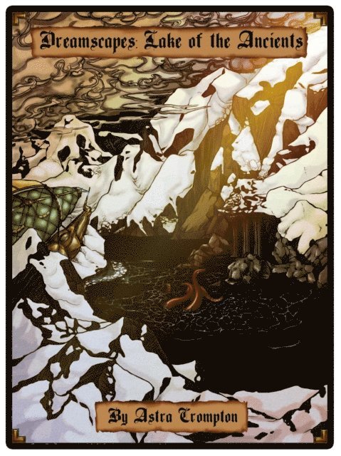Dreamscapes #12 - Lake of the Ancients