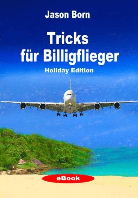 Jason Born - Tricks fur Billigflieger, E-bok