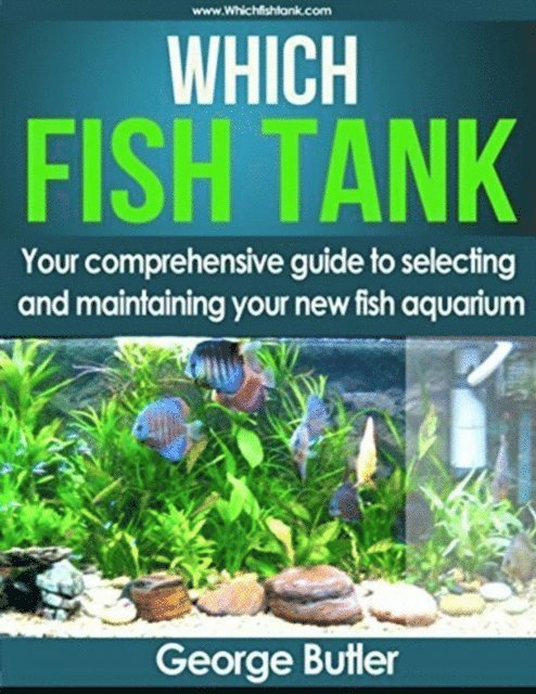 George Butler - Which Fish Tank, E-bok