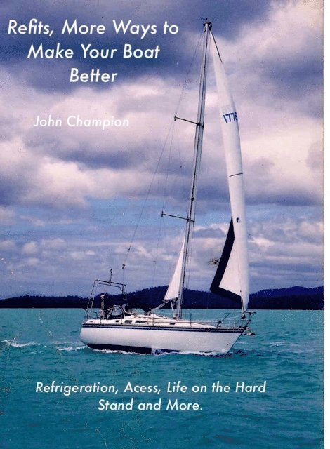 John Champion - Refits, More Ways to Make Your Boat Better., E-bok