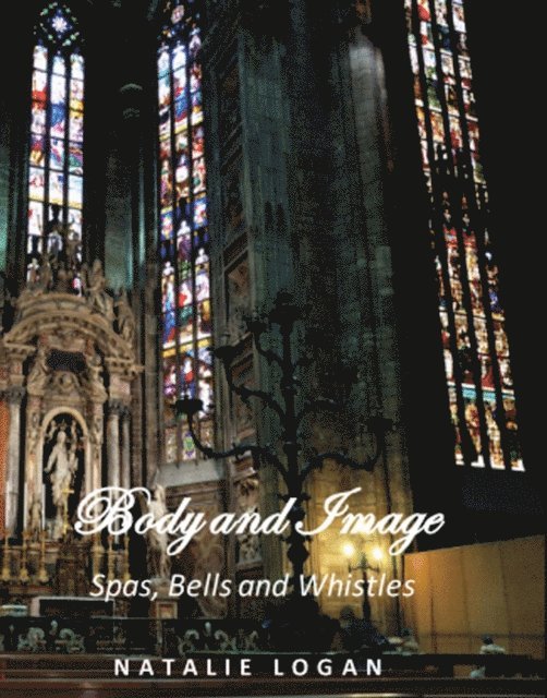 Body and Image - Spas, Bells and Whistles