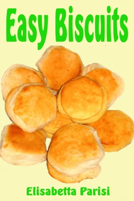 Elisabetta Parisi - Easy Biscuits, E-bok. Tillgänglighet: Lägg i varukorg