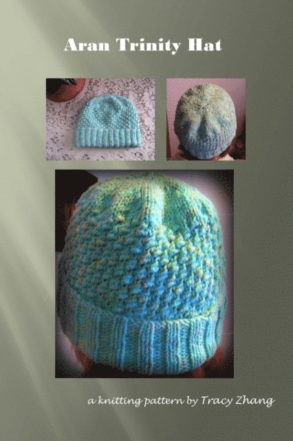 Tracy Zhang - Aran Trinity Hat Knitting Pattern, E-bok. Tillgänglighet: Lägg i varukorg