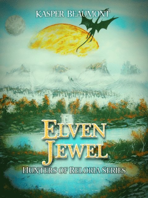 Kasper Beaumont - Elven Jewel (book 1 in the Hunters of Reloria series), E-bok. Tillgänglighet: Lägg i varukorg