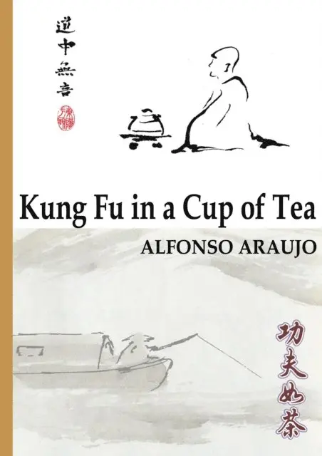 Alfonso Araujo - Kung Fu in a Cup of Tea, E-bok. Tillgänglighet: Lägg i varukorg