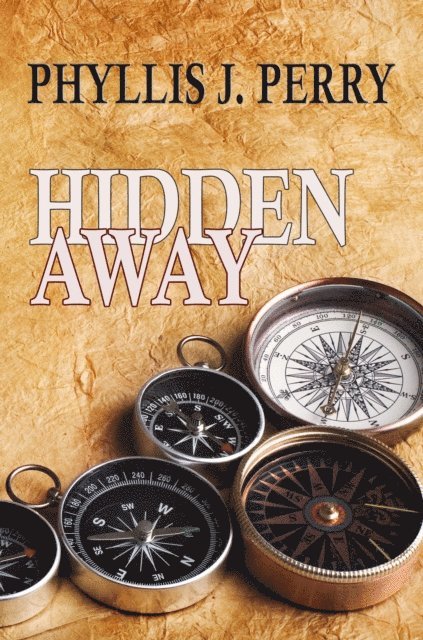 Phyllis  J Perry - HIDDEN AWAY ...The Craze of Geocaching!, E-bok