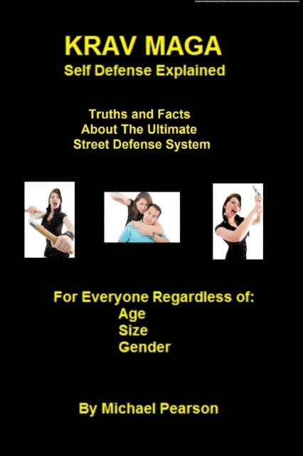 Michael Pearson - Krav Maga Self Defense Explained, E-bok
