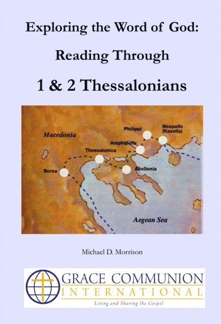 Michael D. Morrison - Exploring the Word of God: Reading Through 1 & 2 Thessalonians, E-bok