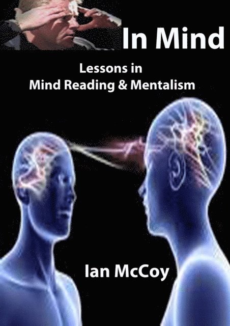 Ian McCoy - In Mind: Lessons in Mind Reading and Mentalism, E-bok. Tillgänglighet: Lägg i varukorg