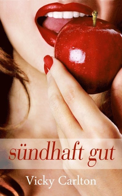 Vicky Carlton - Sundhaft gut (Erotik fur Frauen), E-bok