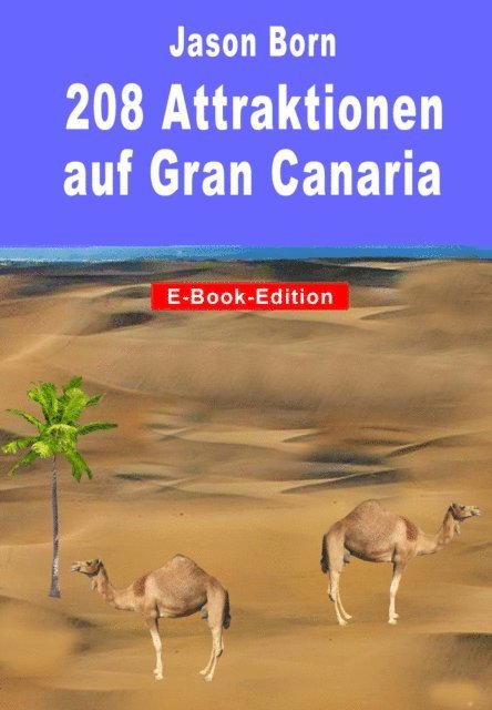 Jason Born - 208 Attraktionen auf Gran Canaria, E-bok