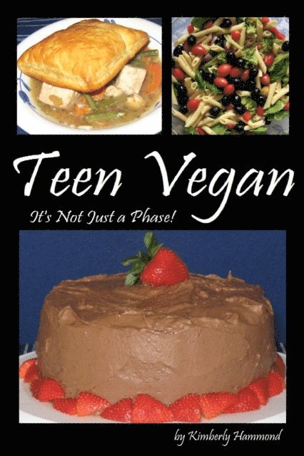 Teen Vegan: It's Not Just a Phase!