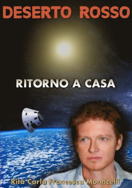 Rita Carla Francesca Monticelli - Deserto rosso: Ritorno a casa, E-bok