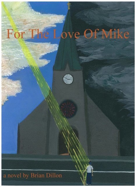 Brian Dillon - For the Love of Mike, E-bok