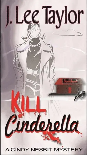 J. Lee Taylor - KILL Cinderella - A Cindy Nesbit Mystery, E-bok. Tillgänglighet: Lägg i varukorg