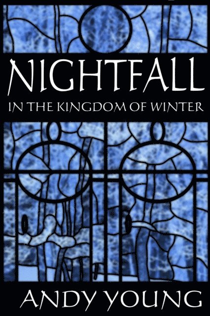 Andy Young - Nightfall in the Kingdom of Winter, E-bok