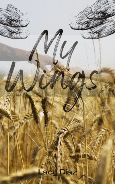 Lacy Diaz - My Wings, E-bok