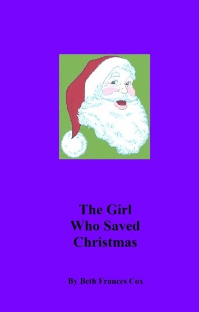 Beth Cox - Girl Who Saved Christmas, E-bok