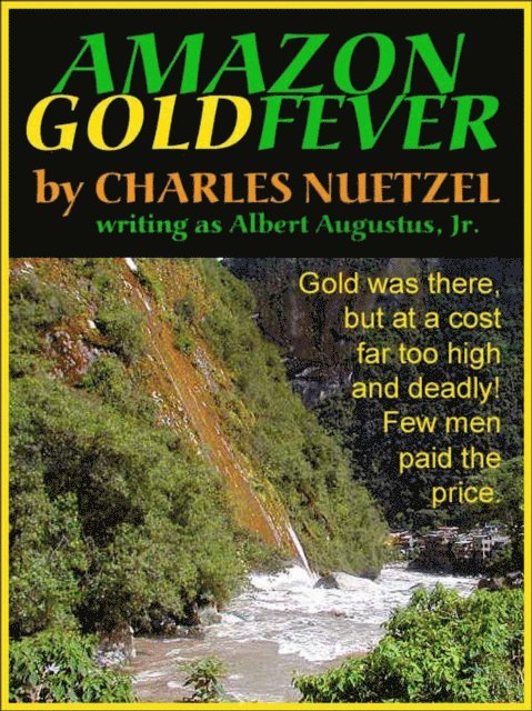 Charles Nuetzel - Amazon Gold Fever, E-bok