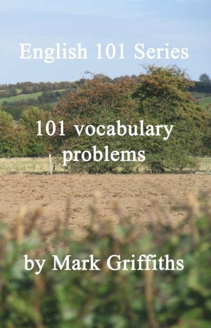 Mark Griffiths - English 101 Series: 101 Vocabulary Problems, E-bok