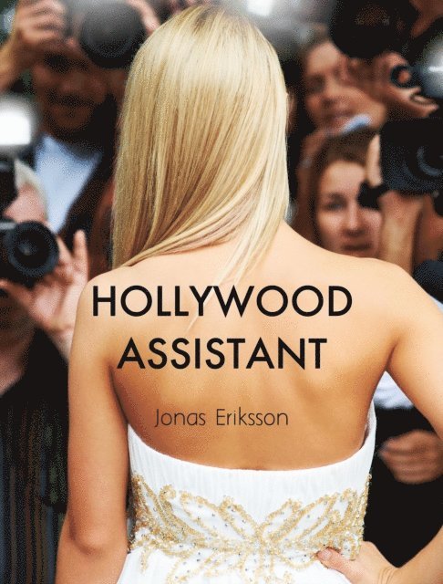 Jonas Eriksson - Hollywood Assistant, E-bok