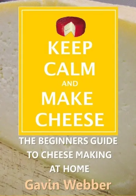 Gavin Webber - Keep Calm And Make Cheese, E-bok. Tillgänglighet: Lägg i varukorg