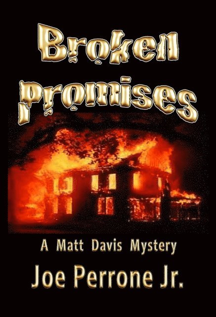 Joe Perrone Jr. - Broken Promises: A Matt Davis Mystery, E-bok