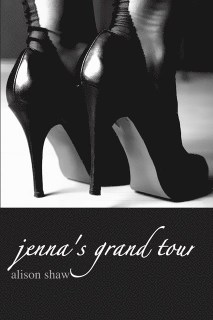 Alison Shaw - Jenna's Grand Tour, E-bok