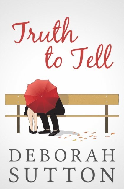 Deborah Sutton - Truth to Tell, E-bok