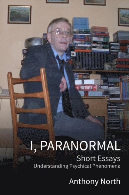 Anthony North - I, Paranormal, E-bok