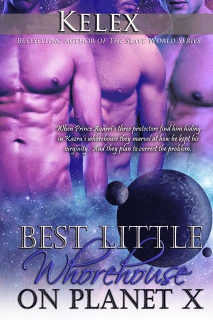 Kelex - Best Little Whorehouse on Planet X (Shifter Rebellion, 1), E-bok