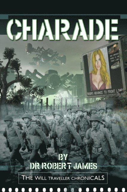 Robert James - Charade: The Will Traveller Chronicals, E-bok