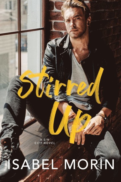 Isabel Morin - Stirred Up, E-bok