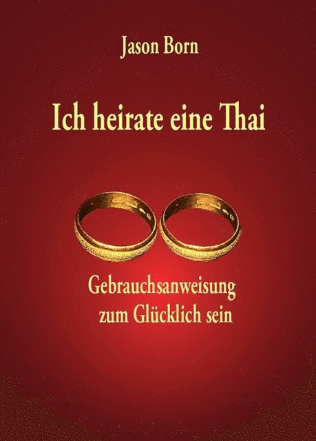 Jason Born - Ich heirate eine Thai, E-bok