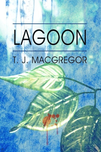 T. J. MacGregor - Lagoon, E-bok