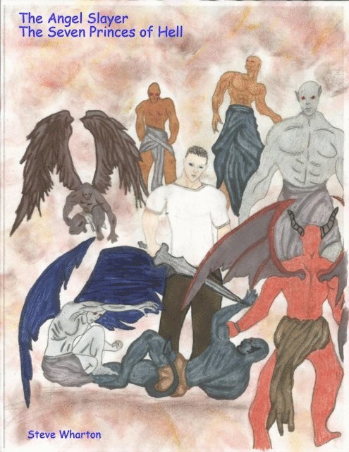 Steve Wharton - Angel Slayer The Seven Princes of Hell, E-bok