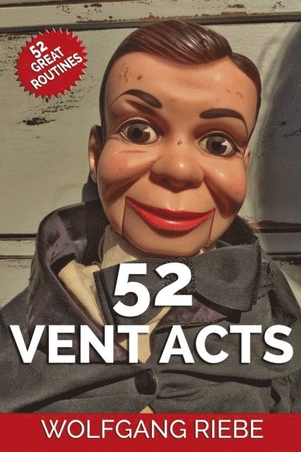 Wolfgang Riebe - 52 Vent Acts, E-bok